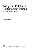 Policy and politics in contemporary Poland : reform, failure, crisis