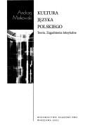 Cover of: Kultura języka polskiego: teoria, zagadnienia leksykalne