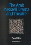 Cover of: The Arab in Israeli drama and theater