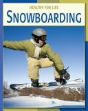 Snowboarding (Healthy for Life) by Jim Fitzpatrick
