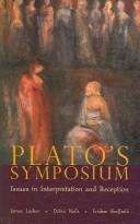 Cover of: Plato's Symposium: issues in interpretation and reception