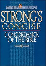Cover of: The New Strong's Concise Concordance of the Bible