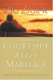 Courtship After Marriage by Zig Ziglar