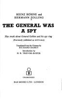 Cover of: The general was a spy: the truth about General Gehlen and his spy ring