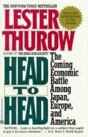 Head to head : the coming economic battle among Japan, Europe and America