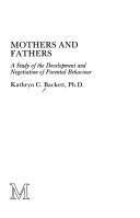 Mothers and fathers : a study of the development and negotiation of parental behaviour