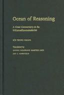 Cover of: Ocean of reasoning: a great commentary on Nāgārjuna's Mūlamadhyamakakārikā