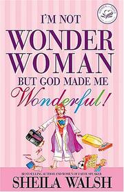 Cover of: I'm not wonder woman: but God made me wonderful!