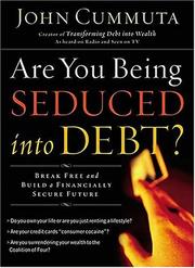 Cover of: Are You Being Seduced into Debt?: Break Free and Build a Financially Secure Future