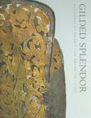 Gilded splendor by Hsueh-man Shen