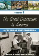 Cover of: The Great Depression in America: a cultural encyclopedia
