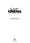 Cover of: Fantastic cinema: an illustrated survey