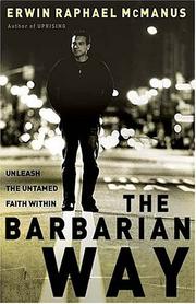 Cover of: The Barbarian Way: Unleash the Untamed Faith Within
