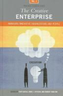 The creative enterprise : managing innovative organizations and people