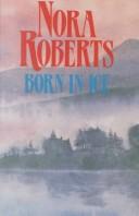 Cover of: Born in ice by Nora Roberts.