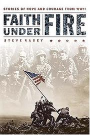 Cover of: Faith Under Fire : Stories of Hope and Courage from World War II