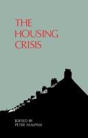 Cover of: The housing crisis