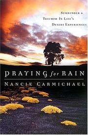 Cover of: Praying For Rain Surrender & Triumph In Life's Desert Experiences