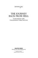 Cover of: The journey back from hell: conversations with concentration camp survivors