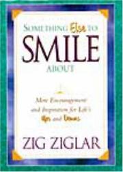 Cover of: Something Else To Smile About More Encouragement And Inspiration For Life's Ups And Downs
