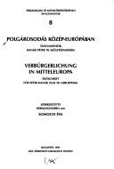 Cover of: Polgárosodás Közép-Európában: tanulmányok Hanák Péter 70. születésnapjára