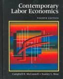 Contemporary labour economics by Campbell R. McConnell, Stanley L. Brue, David Macpherson
