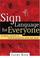 Cover of: Sign Language for Everyone