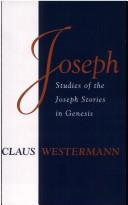 Joseph : studies of the Joseph stories in Genesis