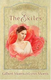 The Exiles (The Creoles #1) by Gilbert Morris, Lynn Morris