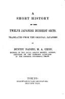 Cover of: A short history of the twelve Japanese Buddhist sects