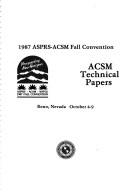 Cover of: Prospecting new horizons, 1987 ASPRS-ACSM fall convention: ACSM technical papers, Reno, Nevada, October 4-9.
