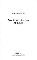No fond return of love by Barbara Pym