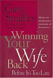 Cover of: Winning your wife back: before it's too late : a game plan for reconciling your marriage