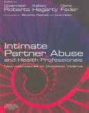 Intimate partner abuse and health professionals : new approaches to domestic violence