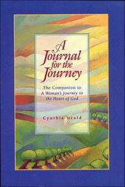 Cover of: A Journal for the Journey: The Companion to a Woman's Journey to the Heart of God