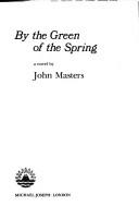 Cover of: By the green of the spring: a novel