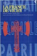 Cover of: France de Vichy: archives inédits d'Angelo Tasca