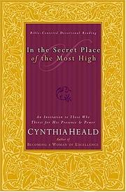 Cover of: In The Secret Place Of The Most High An Invitation To Those Who Thirst For His Presence And Power