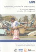 Ecosystems, livelihoods and disasters : an integrated approach to disaster risk management