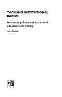 Tackling institutional racism : anti-racist policies and social work education and training