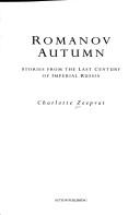 Cover of: Romanov autumn: stories from the last century of Imperial Russia