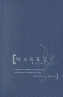 Cover of: Market rules: economic union reform and intergovernmental policy-making in Australia and Canada
