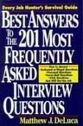 Cover of: Best answers to the 201 most frequently asked interview questions