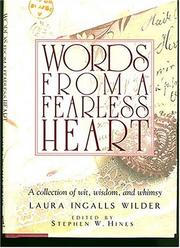 Words from a fearless heart by Laura Ingalls Wilder