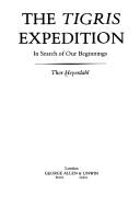 The Tigris expedition by Thor Heyerdahl