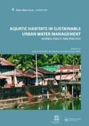 Aquatic habitats in sustainable urban water management : science, policy and practice