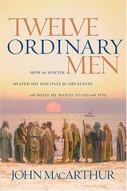 Cover of: Twelve Ordinary Men by John MacArthur