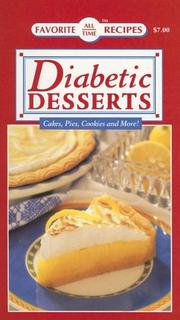 Cover of: Diabetic Desserts: Cakes, Pies, Cookies and More! (Favorite All Time Recipes)