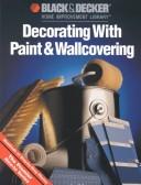 Cover of: Decorating with paint & wallcovering by 