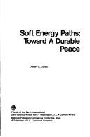 Cover of: Soft energy paths by Amory B. Lovins